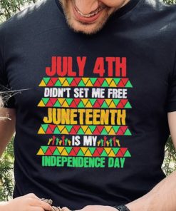 Original July 4th Didn’t Set Me Free Juneteenth Day 2023 Shirt