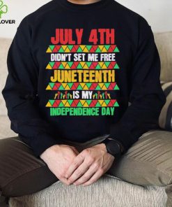 Original July 4th Didn’t Set Me Free Juneteenth Day 2023 Shirt