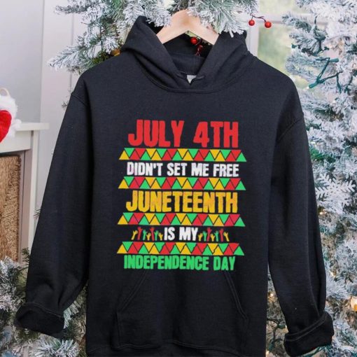 Original July 4th Didn’t Set Me Free Juneteenth Day 2023 Shirt