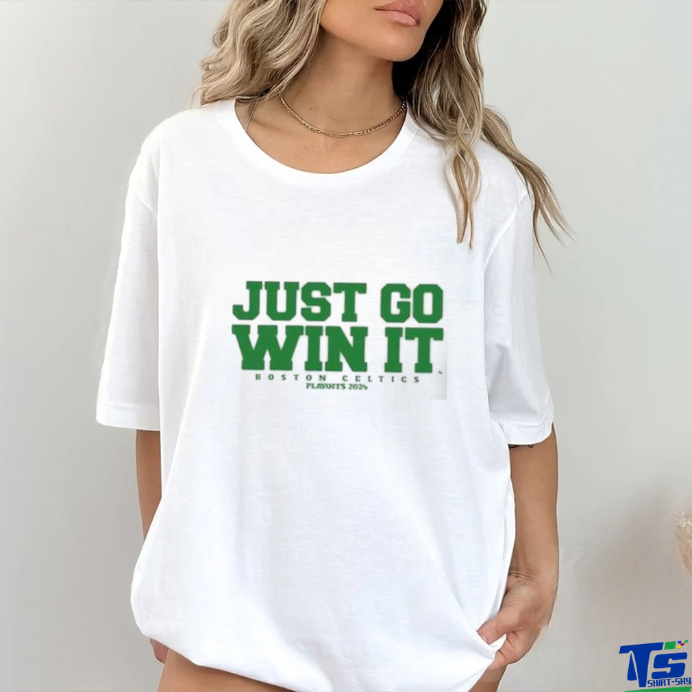 Original Just Go Win It Slogan Shirt Original Just Go Win It Slogan Shirt