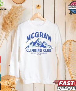 Original Mcgraw Climbing Club Funny Shirt