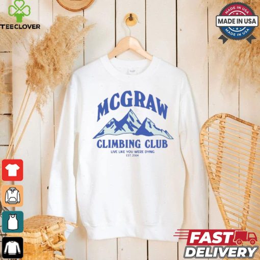 Original Mcgraw Climbing Club Funny Shirt