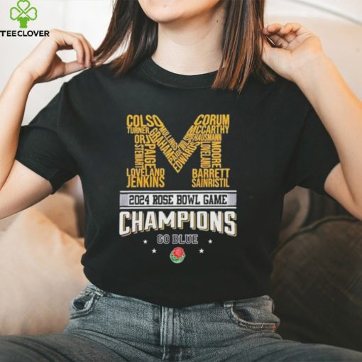 Original Michigan Wolverines Team Name 2024 Rose Bowl Game Champions Go Blue T hoodie, sweater, longsleeve, shirt v-neck, t-shirt