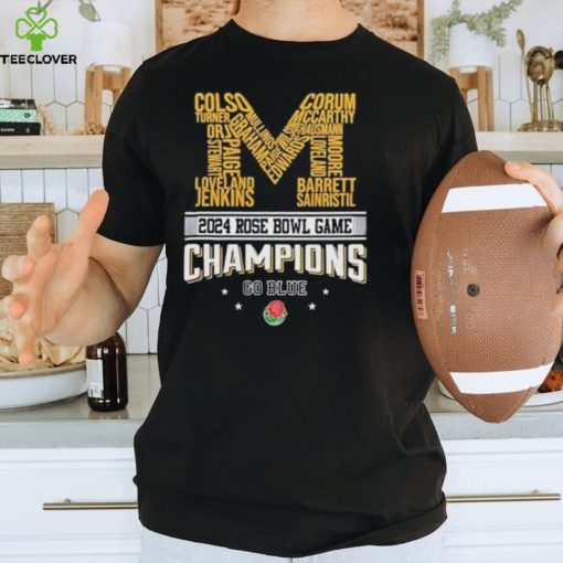 Original Michigan Wolverines Team Name 2024 Rose Bowl Game Champions Go Blue T hoodie, sweater, longsleeve, shirt v-neck, t-shirt