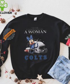 Original Mickey mouse never underestimate a woman who understands football and loves indianapolis colts shirt