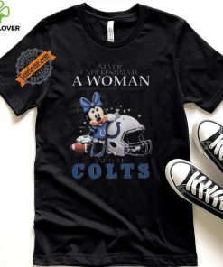 Original Mickey mouse never underestimate a woman who understands football and loves indianapolis colts shirt