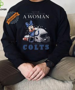 Original Mickey mouse never underestimate a woman who understands football and loves indianapolis colts shirt