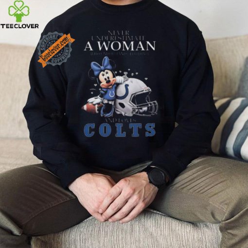 Original Mickey mouse never underestimate a woman who understands football and loves indianapolis colts shirt