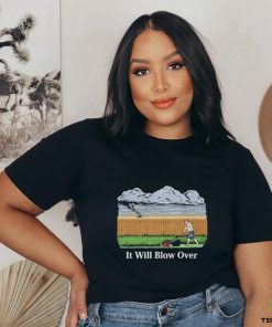 Original Middle Class Fancy It Will Blow Over Shirt