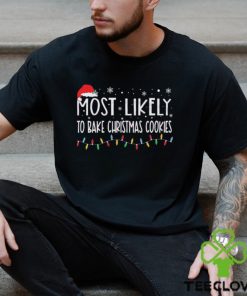 Original Most Likely To Bake Christmas Cookies Christmas Lightning 2023 Shirt