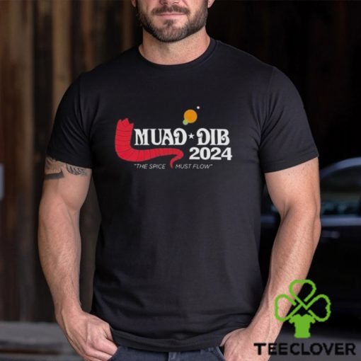Original Muad Dib 2024 The Spice Must Flow T shirt