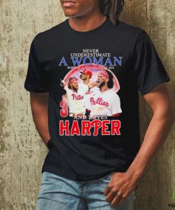 Original Never Underestimate A Woman Who Is A Fan Of Phillies And Loves Harper Shirt