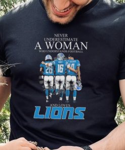 Original Never Underestimate A Woman Who Understands Football And Loves Jahmyr Gibbs Goff And Brown Signatures T Shirt