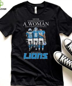 Original Never Underestimate A Woman Who Understands Football And Loves Jahmyr Gibbs Goff And Brown Signatures T Shirt