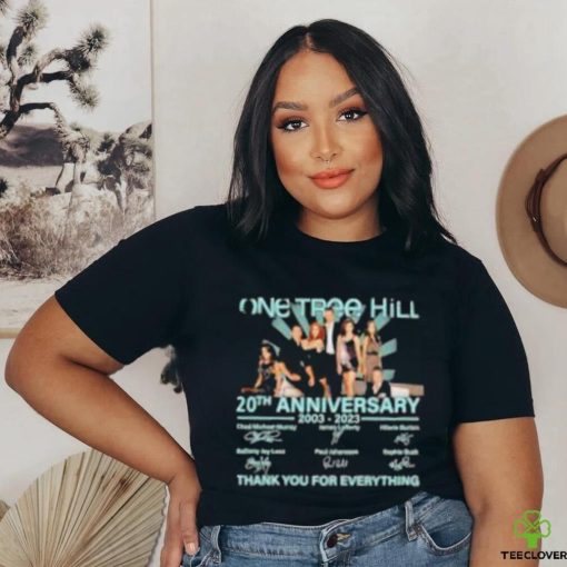 Original One tree hill 20th anniversary 2023 thank you for the everything shirt