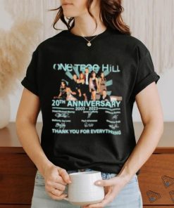 Original One tree hill 20th anniversary 2023 thank you for the everything shirt