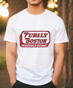 Original Purely Boston For Bostonians By Bostonians Shirt 1 Original Purely Boston For Bostonians By Bostonians Shirt