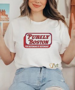 Original Purely Boston For Bostonians By Bostonians Shirt 2 Original Purely Boston For Bostonians By Bostonians Shirt