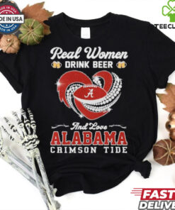 Original Real Women Drink Beer And Love Alabama Crimson Tide Christmas shirt
