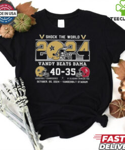 Original Shock The World 2024 Vandy Beats Bama Vanderbilt 40 35 Alabama Shirt