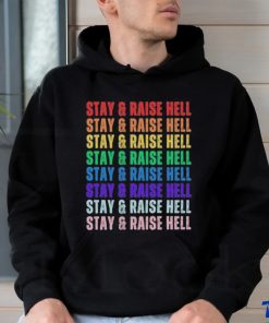 Original Stay & Raise Hell T Shirt