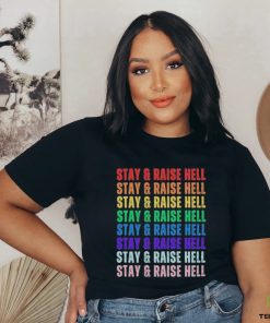 Original Stay & Raise Hell T Shirt