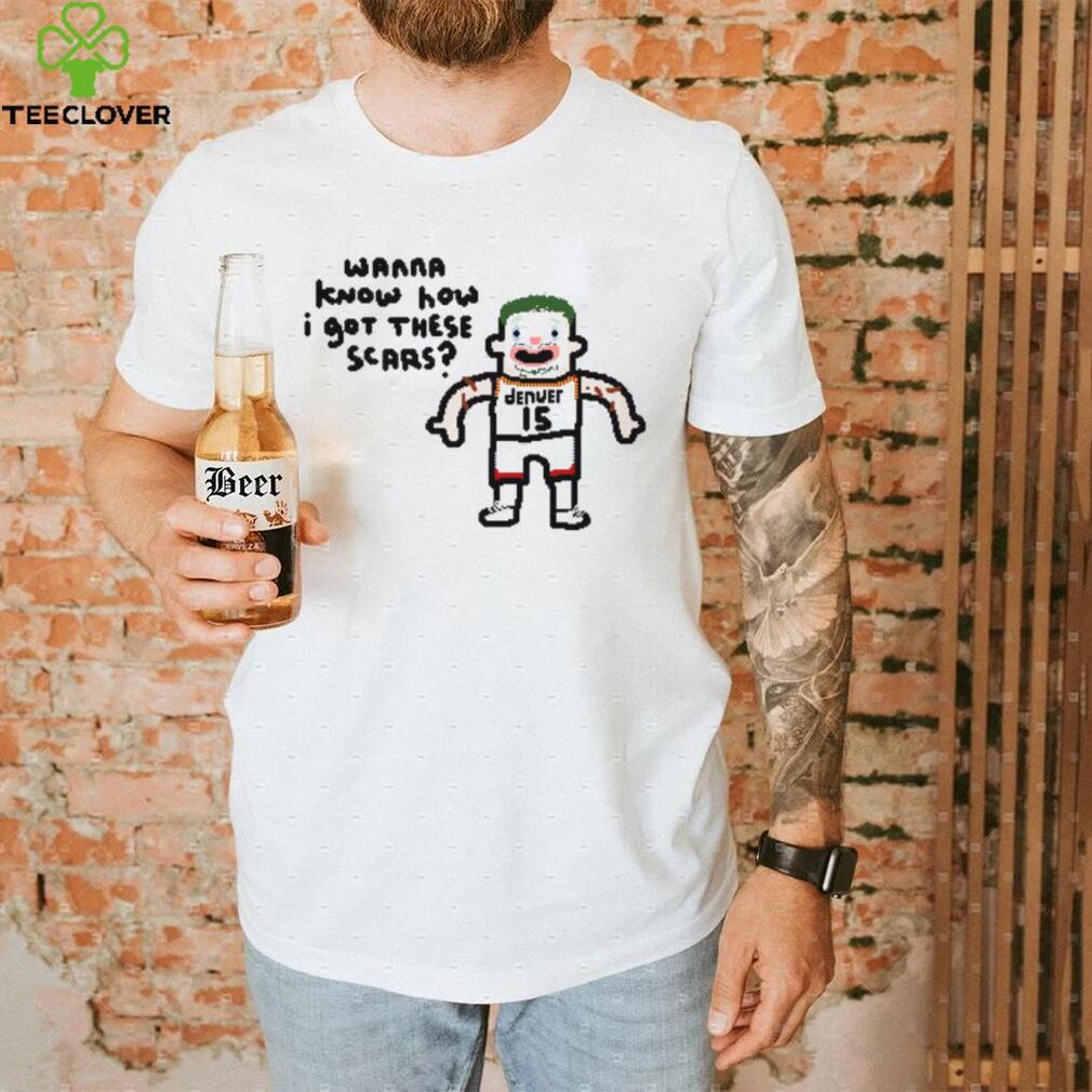 Original The Joker Wanna Know How I Got These Scars shirt Original The Joker Wanna Know How I Got These Scars shirt