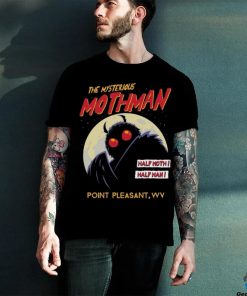 Original The Mysterious Mothman Half Moth Half Man Point Pleasant WV T shirt