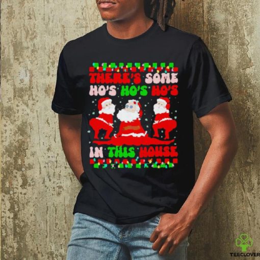 Original There’s some ho’s ho’s ho’s in this house ugly Christmas hoodie, sweater, longsleeve, shirt v-neck, t-shirt