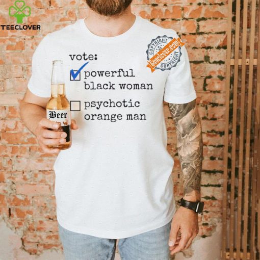 Original Vote powerful black women first female president hoodie, sweater, longsleeve, shirt v-neck, t-shirt