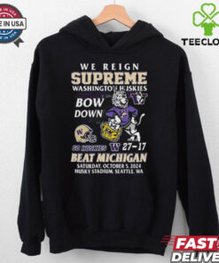 Original Washington Huskies Beat Michigan Wolverines We Reign Supreme Bow Down 2024 Shirt