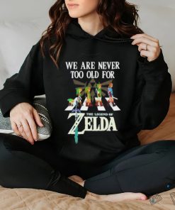 Original We Are Never Too Old For The Legend Of Zelda 2024 Shirt 2 Original We Are Never Too Old For The Legend Of Zelda 2024 Shirt