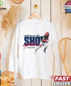 Original Welcome to the show Dylan Crews MLB debut signature hoodie, sweater, longsleeve, shirt v-neck, t-shirt