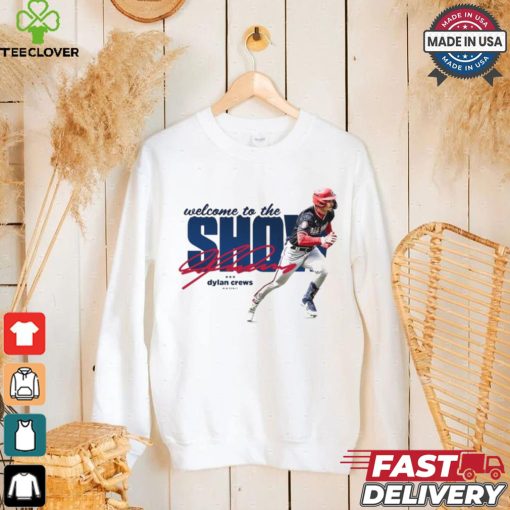 Original Welcome to the show Dylan Crews MLB debut signature hoodie, sweater, longsleeve, shirt v-neck, t-shirt