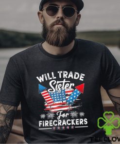 Original Will Sister For Firecrackers Funny Boys 4th Of July T Shirt 2 Original Will Sister For Firecrackers Funny Boys 4th Of July T Shirt
