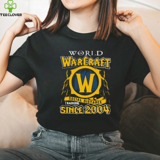 Original World Of Warcraft Social Distance Training Since 2004 Shirt