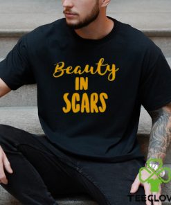 Original beauty In Scars Shirt