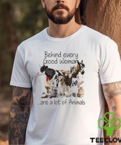 Original behind every good woman are lot of animals shirt