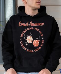 Original cruel Summer Devils roll the Dice Angels roll their eyes shirt