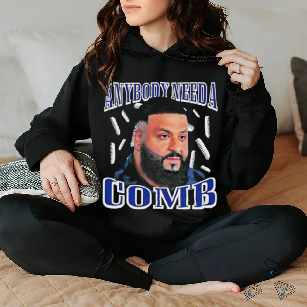 Original dj Khaled Daily Anybody Need A Comb Shirt Original dj Khaled Daily Anybody Need A Comb Shirt