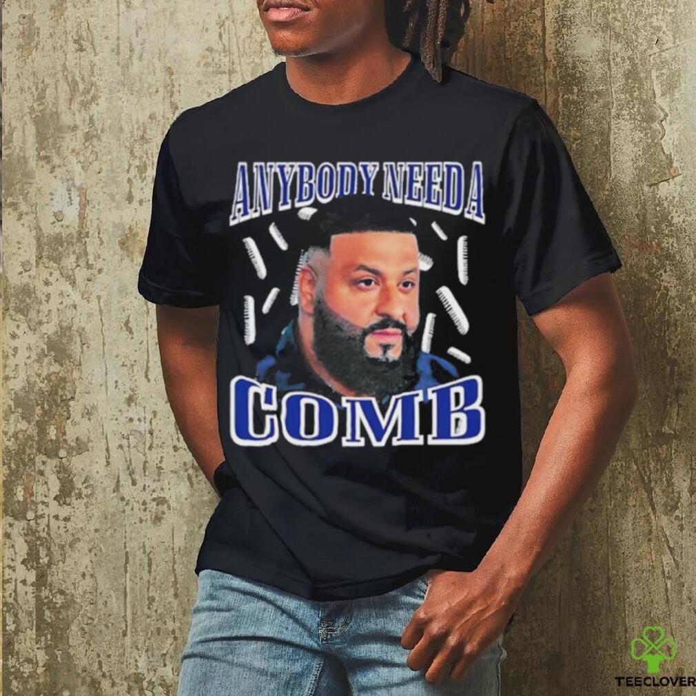 Original dj Khaled Daily Anybody Need A Comb Shirt Original dj Khaled Daily Anybody Need A Comb Shirt