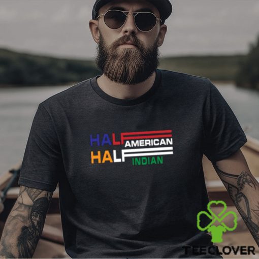 Original half American Half Indian T Shirt