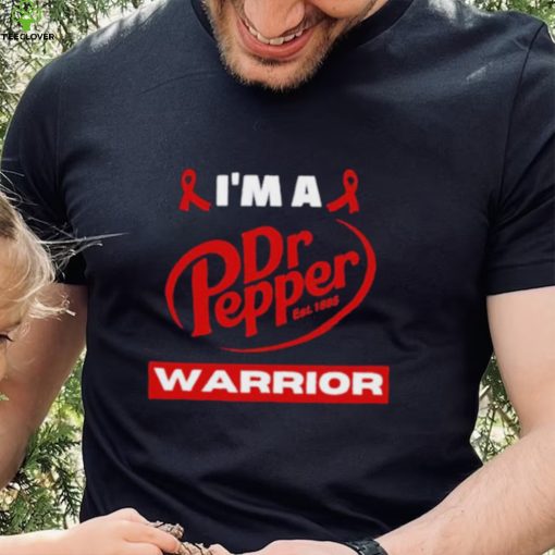 Original i’m a Dr Pepper Warrior hoodie, sweater, longsleeve, shirt v-neck, t-shirt