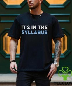 Original it’s in the syllabus shirt