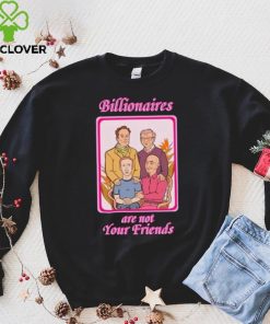 Original lauren Mckenzie Billionaires Are Not Your Friends Shirt
