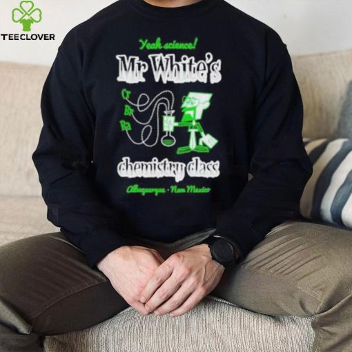 Original mr. White chemistry class shirt