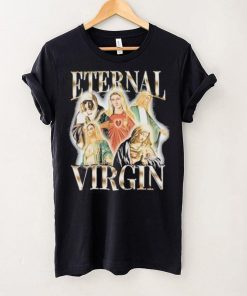 Original notsafeforwear Eternal Virgin Maria Shirt