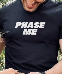 Original official Aaron Rodgers Phase Me Shirt