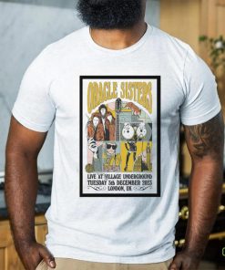 Original oracle Sisters London UK 12 05 23 Event Poster T Shirt
