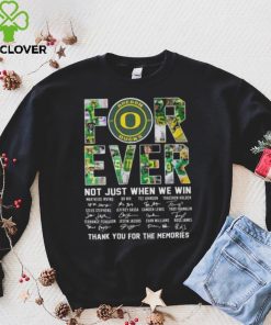 Original oregon Ducks 2023 Forever Not Just When We Win Thank You For The Memories Signatures Shirt